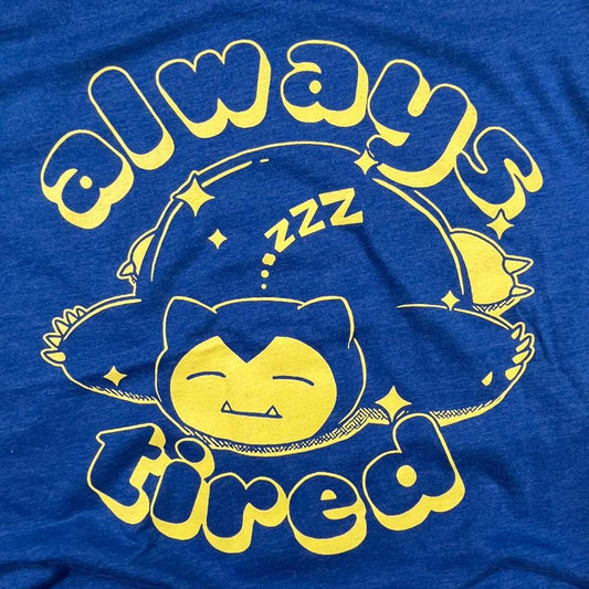 Snorlax Always Tired (Pokémon) Camiseta